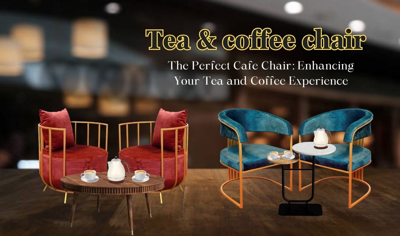 The Perfect Cafe Chair: Enhancing Your Tea and Coffee Experience